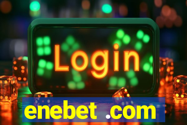 enebet .com